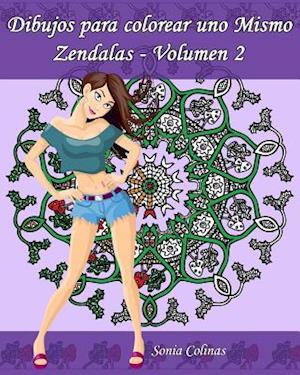 Dibujos Para Colorear Uno Mismo - Zendalas - Volumen 2