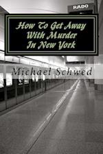 How to Get Away with Murder in New York