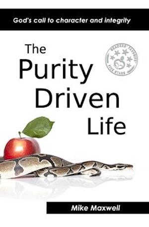 The Purity Driven Life