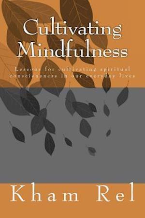 Cultivating Mindfulness