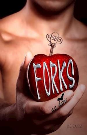 Forks, Book Two
