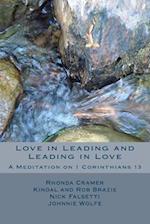 Love in Leading and Leading in Love