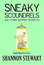 Sneaky Scoundrels and Other Slippery Suspects