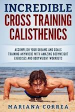 Incredible Cross Training Calisthenics