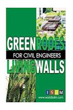 Green Roofs and Living Walls for Civil Engineers