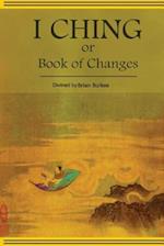 The Divined I-Ching or Book of Changes