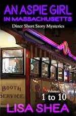 An Aspie Girl in Massachusetts - Diner Short Story Mysteries Volumes 1-10