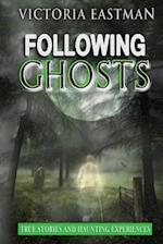 Following Ghosts