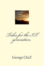 Tales for the It Generation
