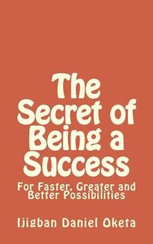 The Secret of Being a Success