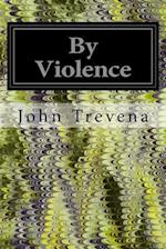 By Violence