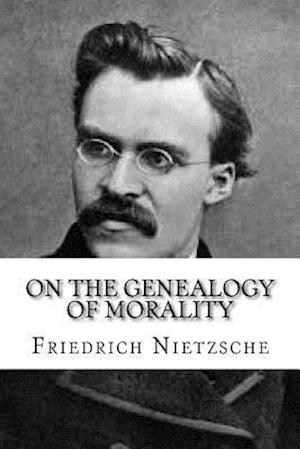 On the Genealogy of Morality