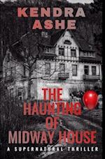 The Haunting of Midway House