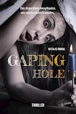 Gaping Hole