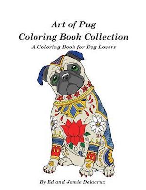 Art of Pug Coloring Book Collection