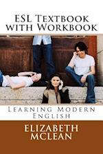 ESl textbook with Workbook: Learning Modern English 