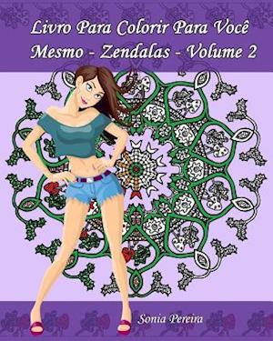 Livro Para Colorir Para Vocè Mesmo - Zendalas - Volume 2