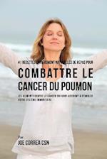 41 Recettes Entierement Naturelles de Repas Pour Combattre Le Cancer Du Poumon