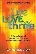 Live, Love, Thrive