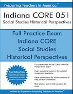 Indiana Core 051 Social Studies Historical Perspectives