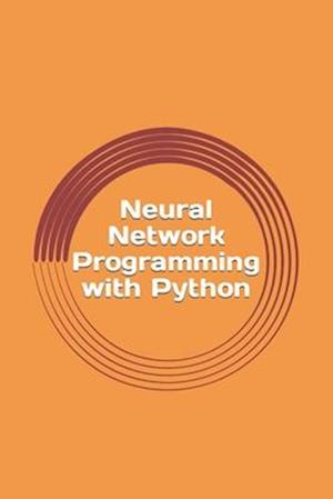 Neural Network Programming with Python