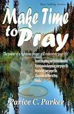 Make Time to Pray