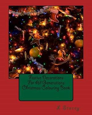 Festive Decorations for All Generations Christmas Colouring Book