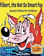 Filbert, the Not So Smart Fox