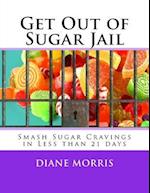 Get Out of Sugar Jail