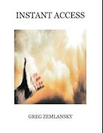 Instant Access