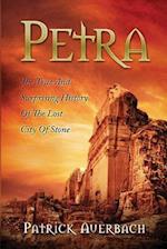Petra: The True And Surprising History Of The Lost City Of Stone 
