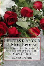 Lettres d'Amour À Mon Epouse