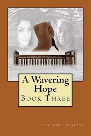 A Wavering Hope