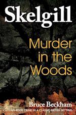 Murder in the Woods: Inspector Skelgill Investigates 