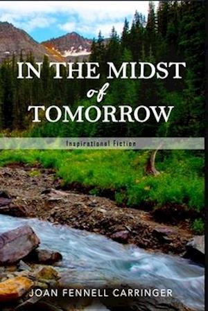 In the Midst of Tomorrow