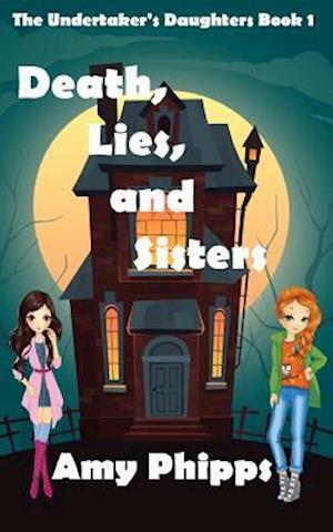 Death, Lies, & Sisters