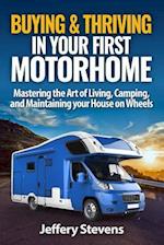 Buying & Thriving in Your First Motorhome