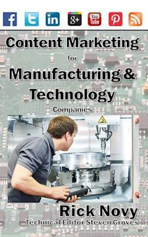 Content Marketing for Technical and Manufacturing Companies