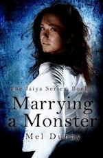 Marrying A Monster