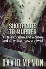 Short Cuts to Murder