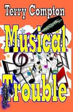 Musical Troubles