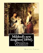 Mildred's New Daughter(1894). by