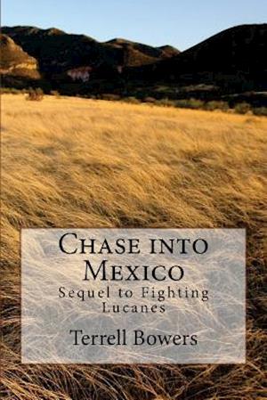 Chase Into Mexico