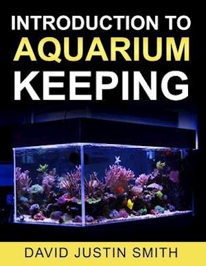 Introduction to Aquarium Keeping