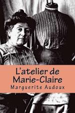 L'Atelier de Marie-Claire