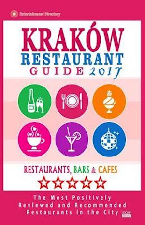 Krakow Restaurant Guide 2017