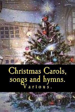 Christmas Carols, songs and hymns.