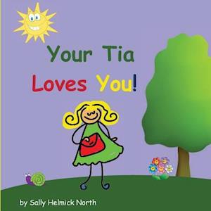 Your Tia Loves You!