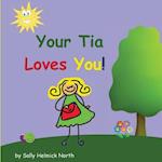 Your Tia Loves You!