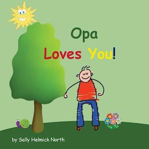 Opa Loves You!